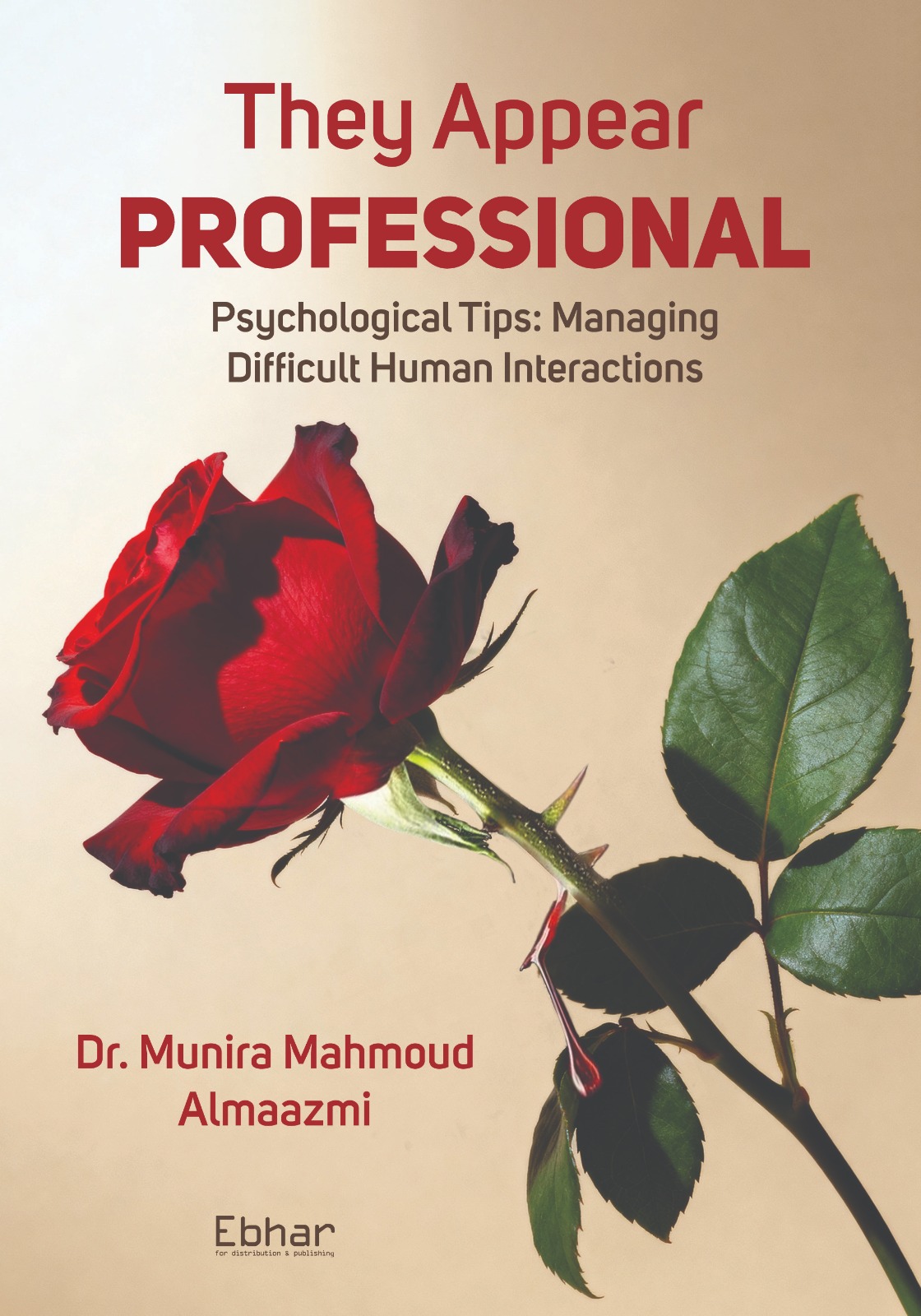 They Appear Professional (Psychological Tips Managing Difficult Human Interactions)