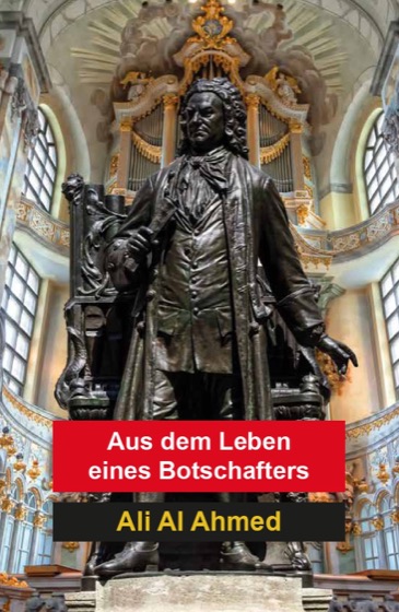 AUS DEM LEBEN EINES BOTSCHAFTERS
